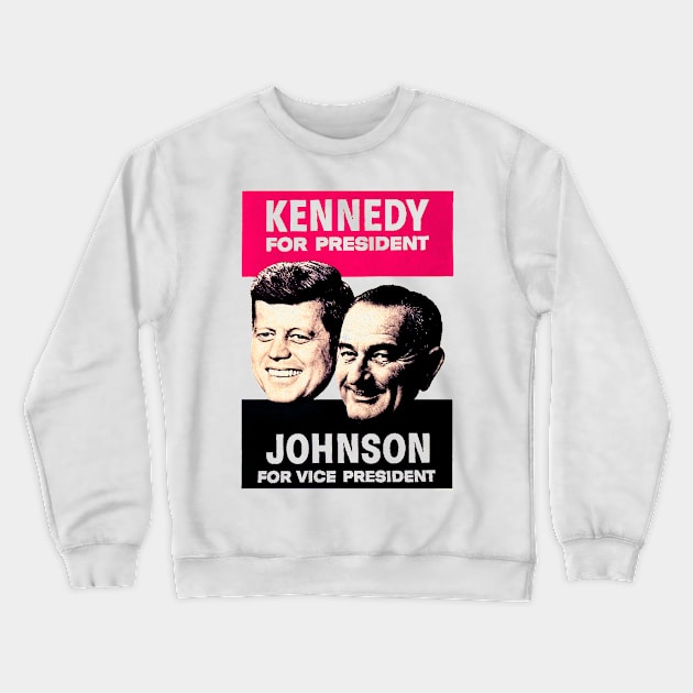 KENNEDY/JOHNSON Crewneck Sweatshirt by truthtopower